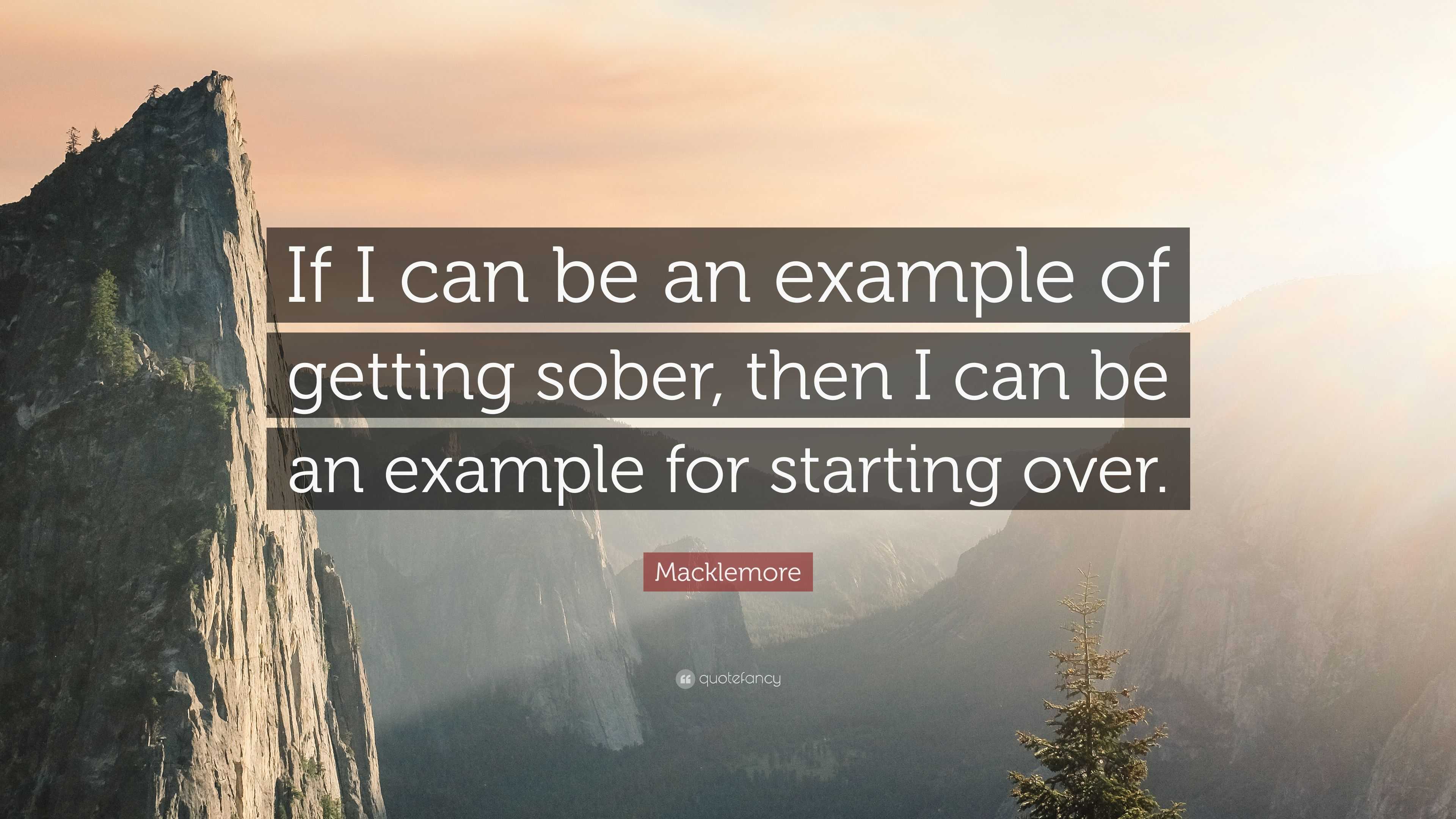 if i can be an example of getting sober